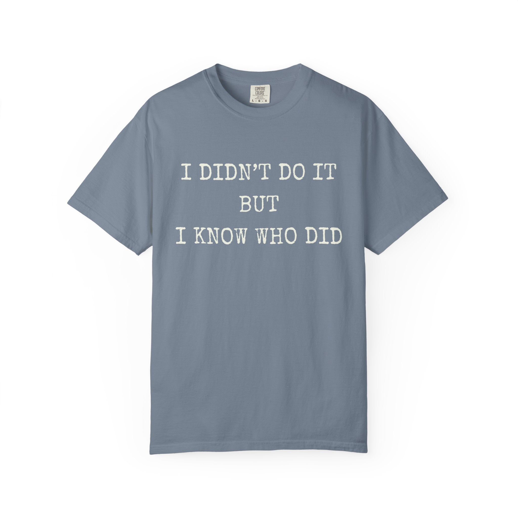 I Didn't Do It But I Know Who Did T-Shirt — Thriller Reader Typewriter Tee