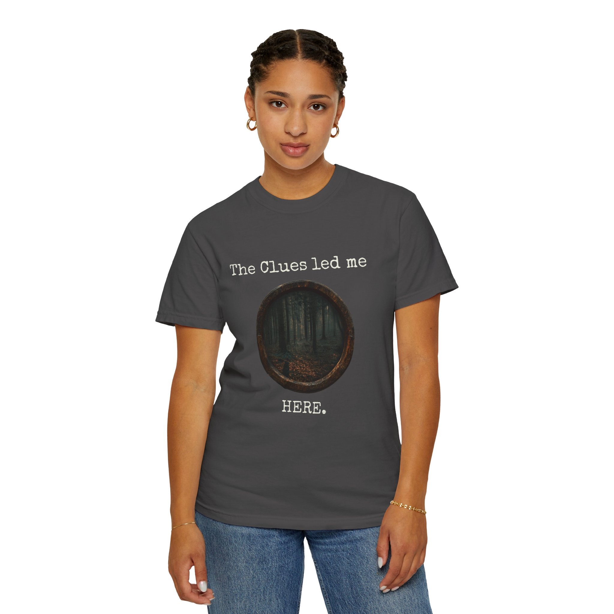 The Clues Led Me Here T-Shirt — Dark Forest Mystery Thriller Reader Tee